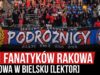 201 fanatyków Rakowa w Bielsku [LEKTOR] (18.09.2020 r.)