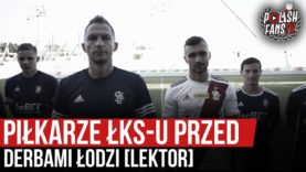 Piłkarze ŁKS-u przed derbami Łodzi [LEKTOR] (16.09.2020 r.)