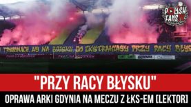 „PRZY RACY BŁYSKU” – oprawa Arki Gdynia na meczu z ŁKS-em [LEKTOR] (10.10.2020 r.)