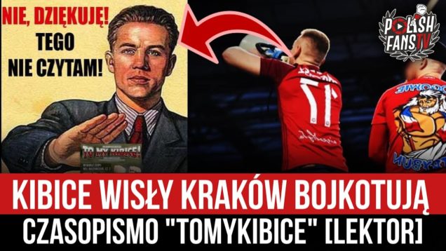 Kibice Wisły Kraków bojkotują czasopismo „ToMyKibice” [LEKTOR] (11.03.2021 r.)