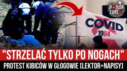 „STRZELAĆ TYLKO PO NOGACH” – protest kibiców w Głogowie [LEKTOR+NAPISY] (28.03.2021 r.)