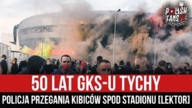 50 lat GKS-u Tychy – policja przegania kibiców spod stadionu [LEKTOR] (20.04.2021 r.)
