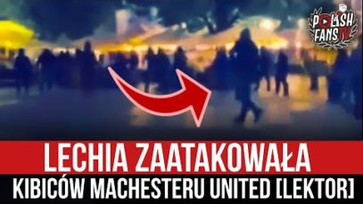 Lechia zaatakowała kibiców Machesteru United [LEKTOR] (25.05.2021 r.)