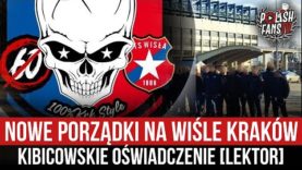 Nowe porządki na Wiśle Kraków – kibicowskie oświadczenie [LEKTOR] (12.07.2021 r)