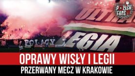 Oprawy Wisły i Legii – przerwany mecz w Krakowie (29.08.2021 r.)