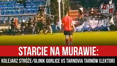 Starcie na murawie: Kolejarz Stróże/Glinik Gorlice vs Tarnovia Tarnów [LEKTOR] (25.08.2021 r.)