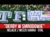 „DERBY W SMRODOWIE” – relacje z meczu Siarka – Stal (25.09.2021 r.)