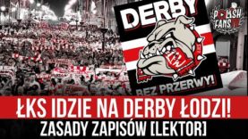 ŁKS idzie na derby Łodzi! Zasady zapisów [LEKTOR] (12.10.2021)