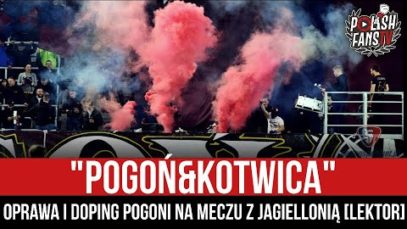 „POGOŃ&KOTWICA” – oprawa i doping Pogoni na meczu z Jagiellonią [LEKTOR] (23.10.2021 r.)