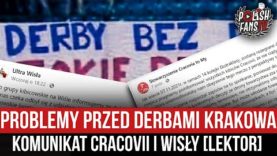 Problemy przed derbami Krakowa – komunikat Cracovii i Wisły [LEKTOR] (26.10.2021 r.)