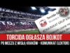 Torcida ogłasza bojkot po meczu z Wisłą Kraków – komunikat [LEKTOR] (24.10.2021 r.)