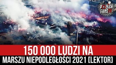 150 000 ludzi na Marszu Niepodległości 2021 [LEKTOR] (11.11.2021 r.)