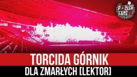 Torcida Górnik dla zmarłych [LEKTOR] (01.11.2021 r.)