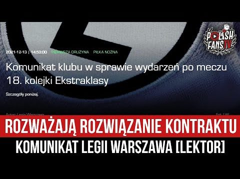 Rozważają rozwiązanie kontraktu – komunikat Legii Warszawa [LEKTOR] (13.12.2021 r.)