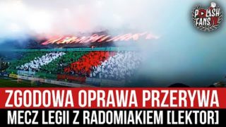 Zgodowa oprawa przerywa mecz Legii z Radomiakiem [LEKTOR] (20.12.2021 r.)