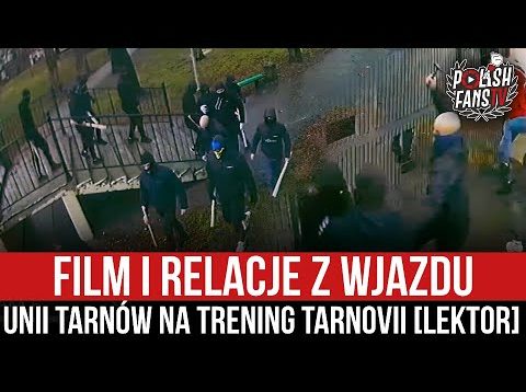 Film i relacje z wjazdu Unii Tarnów na trening Tarnovii [LEKTOR] (13.01.2022 r.)