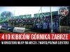 419 kibiców Górnika Zabrze w Grodzisku Wlkp. na meczu z Wartą Poznań [LEKTOR] (12.03.2022 r.)