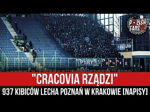 „CRACOVIA RZĄDZI” – 937 kibiców Lecha Poznań w Krakowie [NAPISY] (13.03.2022 r.)