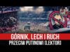 Górnik, Lech i Ruch przeciw Putinowi [LEKTOR] (02.03.2022 r.)