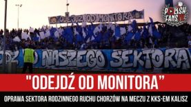 „ODEJDŹ OD MONITORA” – oprawa Sektora Rodzinnego Ruchu Chorzów na meczu z KKS-em Kalisz (27.03.2022)