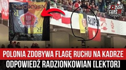 Polonia zdobywa flagę Ruchu na kadrze – odpowiedź Radzionkowian [LEKTOR] (31.03.2022 r.)