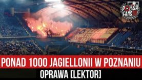 Ponad 1000 Jagiellonii w Poznaniu – oprawa [LEKTOR] (19.03.2022 r.)