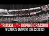 „RUSKA…” – doping Cracovii w Zabrzu [NAPISY] (06.03.2022 r.)