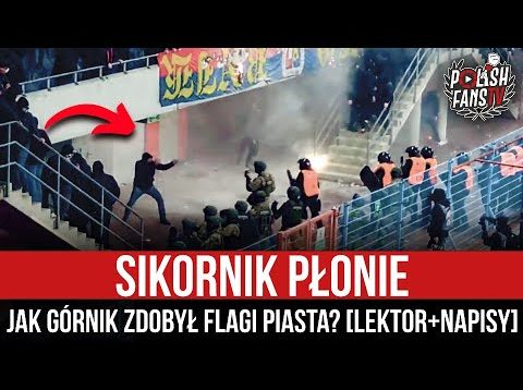 Sikornik płonie – jak Górnik zdobył flagi Piasta? [LEKTOR+NAPISY] (26.02.2022 r.)