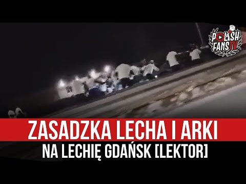 Zasadzka Lecha i Arki na Lechię Gdańsk [LEKTOR] (05.03.2022)