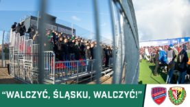 KIBICE: Walczyć, Śląsku, walczyć! (fani WKS-u w Częstochowie)