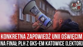 Konkretna zapowiedź Unii Oświęcim na finał PLH z GKS-em Katowice [LEKTOR] (03.04.2022 r.)