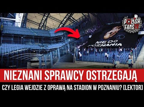 Nieznani Sprawcy ostrzegają – Czy Legia wejdzie z oprawą na stadion Lecha? [LEKTOR] (08.04.2022 r.)