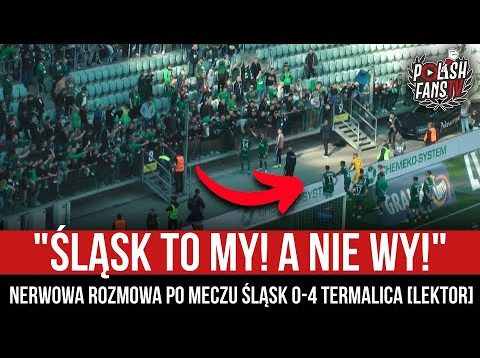 „ŚLĄSK TO MY! A NIE WY!” – nerwowa rozmowa po meczu Śląsk 0-4 Termalica [LEKTOR] (23.04.2022 r.)