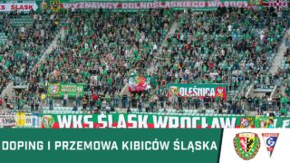 Doping i przemowa kibiców Śląska Wrocław podczas meczu z Górnikiem Zabrze (2022.05.21)