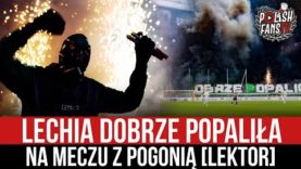 Lechia dobrze popaliła na meczu z Pogonią [LEKTOR] (14.05.2022 r.)