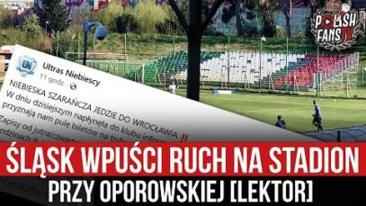 Śląsk wpuści Ruch na stadion przy Oporowskiej [LEKTOR] (12.05.2022 r.)