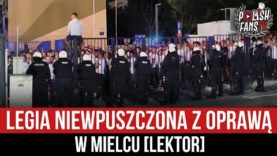 Legia niewpuszczona z oprawą w Mielcu [LEKTOR] (26.08.2022 r.)