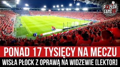 Ponad 17 tysięcy na meczu – Wisła Płock z oprawą na Widzewie [LEKTOR] (27.08.2022 r.)