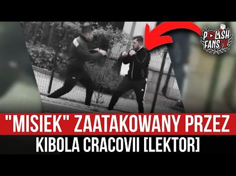 „Misiek” zaatakowany przez kibola Cracovii [LEKTOR] (24.09.2022 r.)
