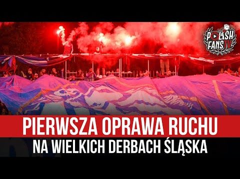 Pierwsza oprawa Ruchu na Wielkich Derbach Śląska (01.09.2022 r.)