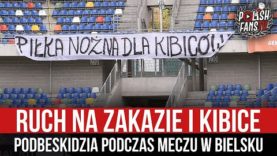 Ruch na zakazie i kibice Podbeskidzia podczas meczu w Bielsku (04.09.2022 r.)