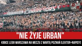 „NIE ŻYJE URBAN” – kibice Legii Warszawa na meczu z Wartą Poznań [LEKTOR+NAPISY] (08.10.2022 r.)