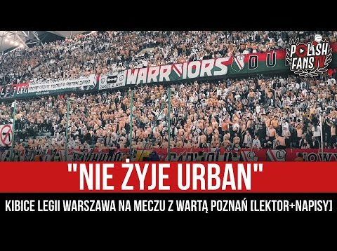 „NIE ŻYJE URBAN” – kibice Legii Warszawa na meczu z Wartą Poznań [LEKTOR+NAPISY] (08.10.2022 r.)
