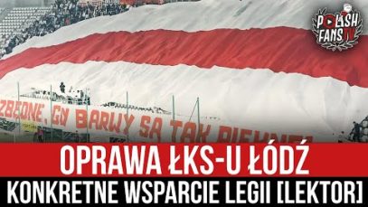 Oprawa ŁKS-u Łódź – konkretne wsparcie Legii [LEKTOR] (30.09.2022 r.)