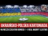 Ukraińsko-Polska kartoniada na meczu Szachtar Donieck 1-1 Real Madryt [LEKTOR] (11.10.2022 r.)